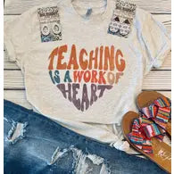 Teaching is a Work of Heart Tee