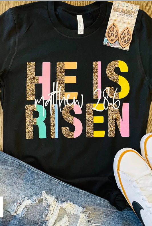 He Is Risen t-shirt